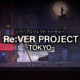 Re:VER PROJECT -TOKYO-