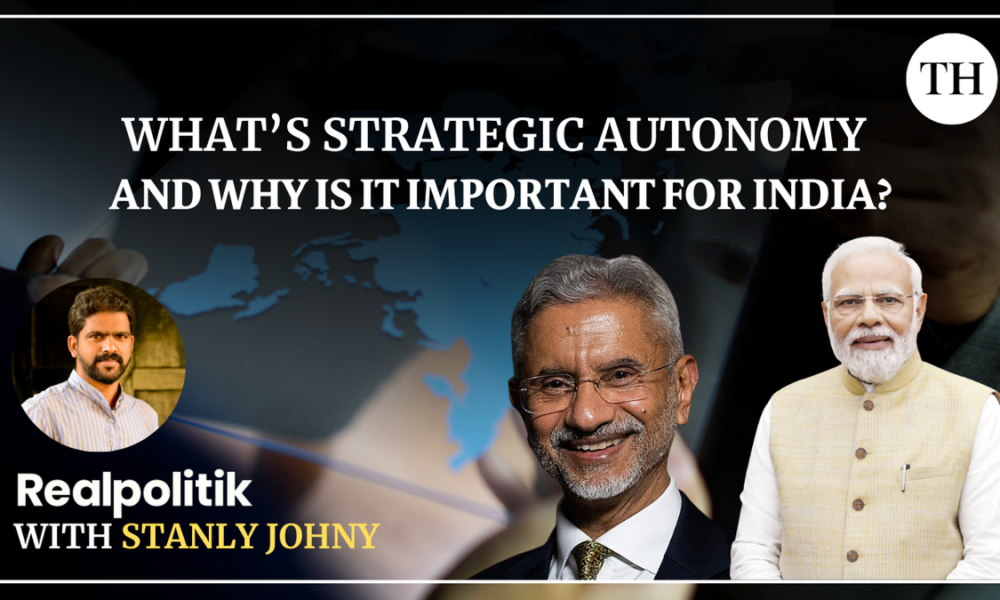 Watch: What’s strategic autonomy and why is it important for India?