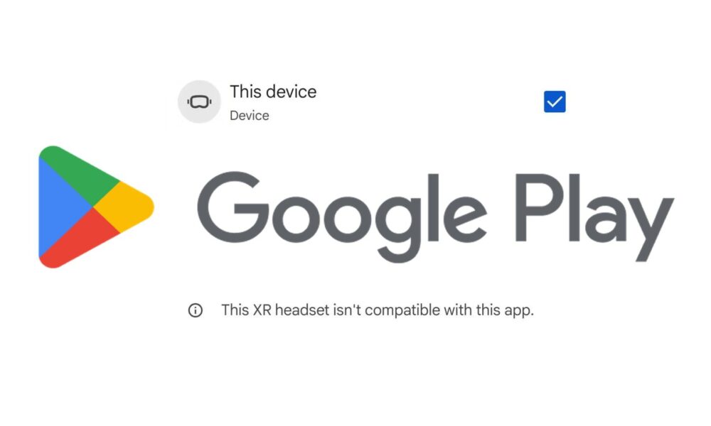 Google Prepares Support for XR Headsets on Play Store, Marking The Next Chapter in XR Competition