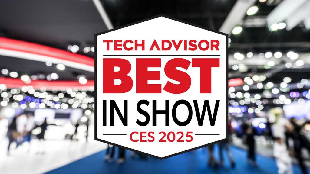 Best of CES 2025 awards Tech Advisor